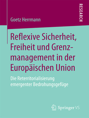 Reflexive Sicherheit, Freiheit und Grenzmanagement in der Europäischen Union - ebook